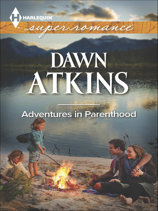 Title details for Adventures in Parenthood by Dawn Atkins - Available